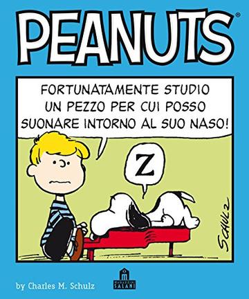 Peanuts Volume 2: Fortunatamente studio un pezzo per cui posso suonare intorno al suo naso!